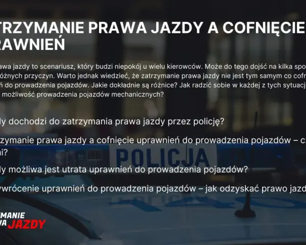 Zatrzymanie prawa jazdy i cofnięcie uprawnień – co to oznacza dla kierowcy? Dowiedz się, kiedy dochodzi do zatrzymania prawa jazdy i jak odzyskać uprawnienia.